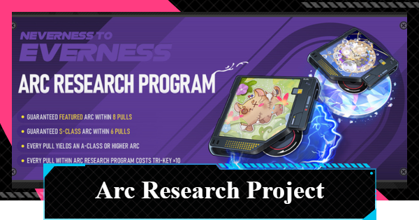 NTE | Arc Research Project Gacha Guide (Weapon Banner Pity) | Neverness to Everness - GameWith