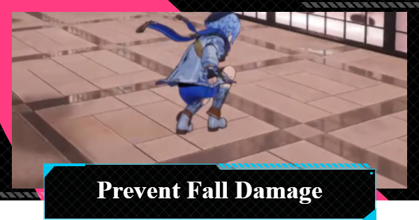 NTE | How to Prevent Fall Damage | Neverness to Everness - GameWith