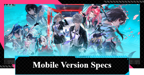 NTE | Mobile Version - Storage Requirements & Recommended Specs | Neverness to Everness - GameWith