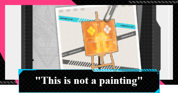 NTE | This is not a painting - How to Unlock and Rewards | Neverness to Everness - GameWith