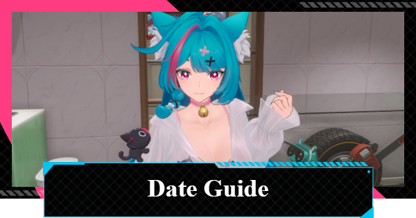 NTE | Date Guide - How to Go on Dates | Neverness to Everness - GameWith
