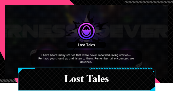 NTE | Lost Tales (Hidden Quests) Locations | Neverness to Everness - GameWith