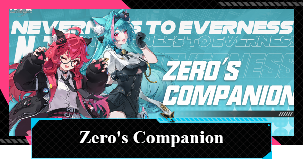 NTE | Zero's Companion Event | Neverness to Everness - GameWith