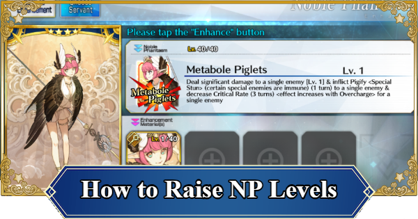 FGO (NA) | How to Raise NP Levels  | Fate/Grand Order (English) - GameWith