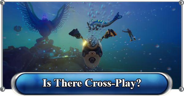 Subnautica 2 | Is There Crossplay? - GameWith