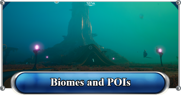 Subnautica 2 | Biomes Location Map and Points of Interests - GameWith