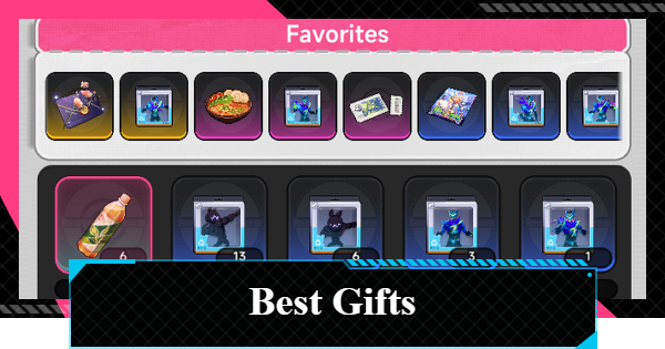 Best Gifts for Each Character | NTE - GameWith