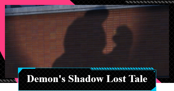 NTE | Demon's Shadow Lost Tale Guide and Location | Neverness to Everness - GameWith