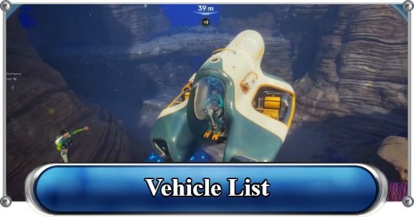 Subnautica 2 | Vehicle List - GameWith
