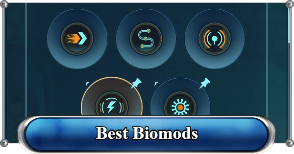 Subnautica 2 | Best Biomods - Recommended Active and Passive Biomod - GameWith