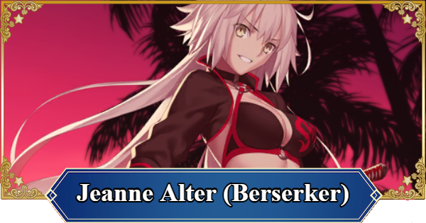 FGO (NA) | Jeanne d'Arc Alter (Berserker) | Fate/Grand Order (English) - GameWith