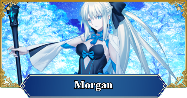 FGO (NA) | Morgan | Fate/Grand Order (English) - GameWith