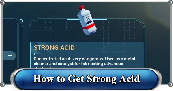 Subnautica 2 | Strong Acid Guide - How to Get and Craft - GameWith