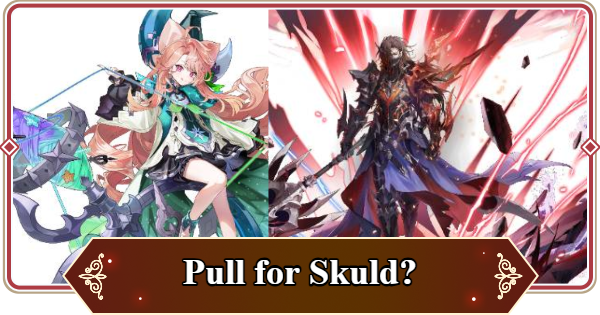 Seven Knights Rebirth | Should You Pull for Skuld and Silvesta? - GameWith