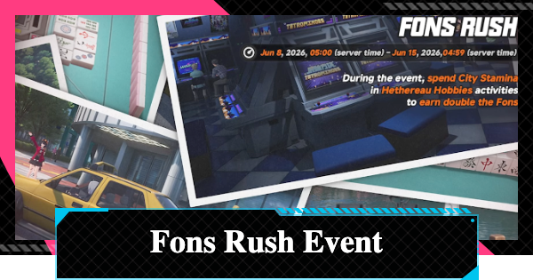 NTE | Fons Rush Event Guide | Neverness to Everness - GameWith