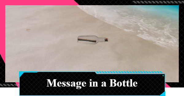 NTE | Strange Tales Message in a Bottle Location | Neverness to Everness - GameWith