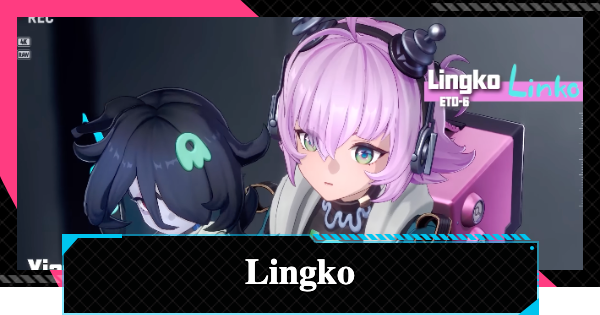 NTE | Lingko Release Date & Known Information | Neverness to Everness - GameWith
