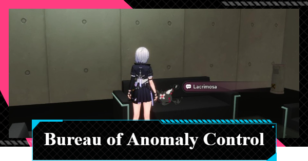NTE | Bureau of Anomaly Control Lacrimosa Location | Neverness to Everness - GameWith