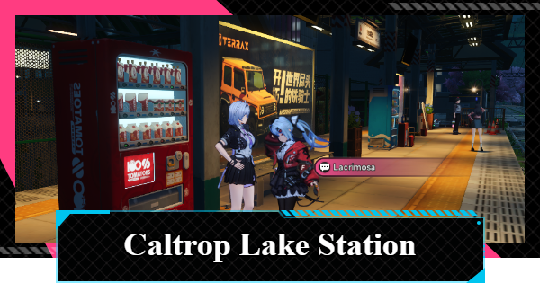 NTE | Caltrop Lake Station Lacrimosa Location | Neverness to Everness - GameWith