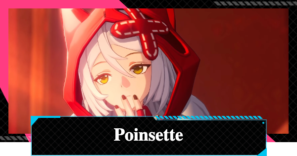 NTE | Poinsette Release Date & Known information | Neverness to Everness - GameWith