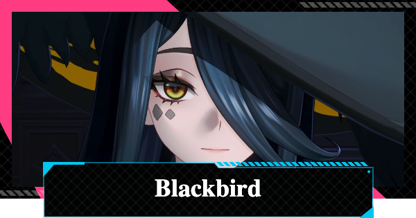 NTE | Blackbird Release Date & Known Information | Neverness to Everness - GameWith