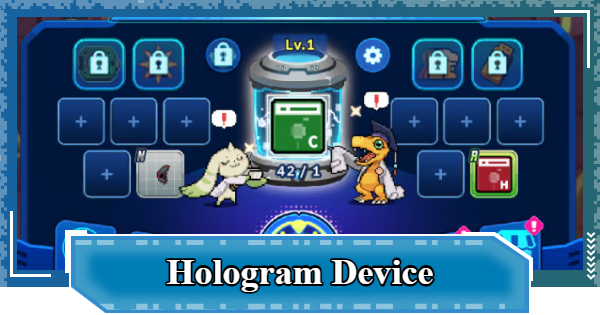 Hologram Device Guide | Digimon UP - GameWith