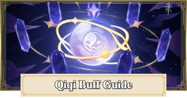 Genshin Impact | Character Buffs & Adjustments for Qiqi - GameWith