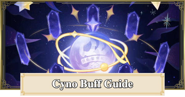 Genshin Impact | Character Buffs & Adjustments for Cyno - GameWith