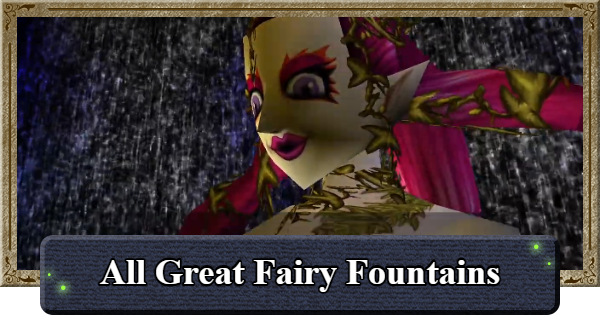 Ocarina of Time | All Great Fairy Fountain Locations | The Legend of Zelda - GameWith