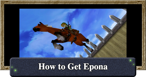 Ocarina of Time | How to Get Epona the Horse | The Legend of Zelda - GameWith