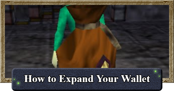 Ocarina of Time | How to Expand Your Wallet | The Legend of Zelda - GameWith