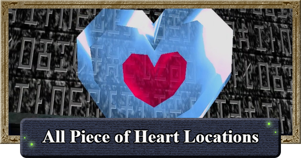 Ocarina of Time | All Piece of Heart Locations | The Legend of Zelda - GameWith