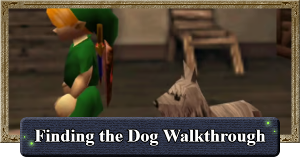 Ocarina of Time | Finding the Dog Walkthrough and Rewards | The Legend of Zelda - GameWith