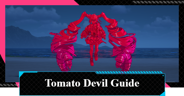 NTE | Tomato Devil Boss Guide (Hunter's Crucible) | Neverness to Everness - GameWith