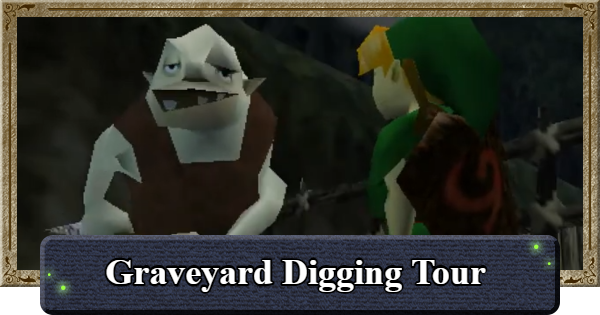 Ocarina of Time | Graveyard Digging Tour Walkthrough and Rewards | The Legend of Zelda - GameWith