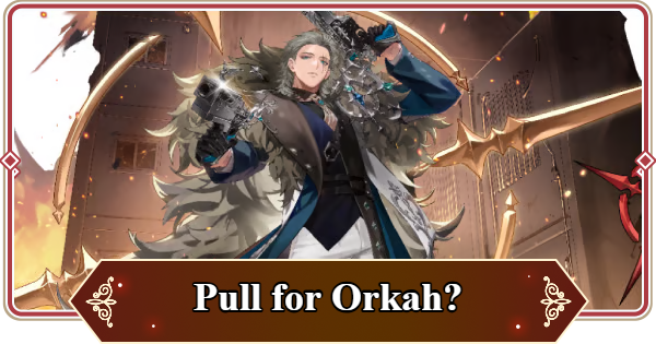 Seven Knights Rebirth | Should You Pull for Orkah? - GameWith