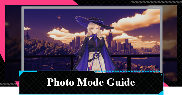 NTE | Photo Mode Guide: Settings, Filters & Poses | Neverness to Everness - GameWith