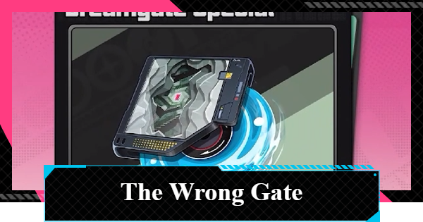 NTE | The Wrong Gate Release Date - Iroi Signature Weapon | Neverness to Everness - GameWith