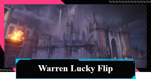 NTE | Warren Lucky Flip Event Guide | Neverness to Everness - GameWith