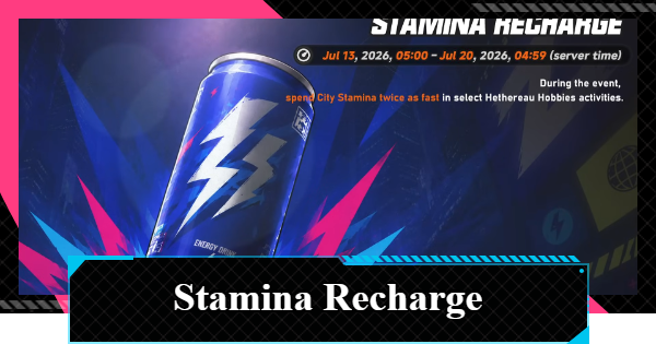 NTE | Stamina Recharge Event Guide | Neverness to Everness - GameWith