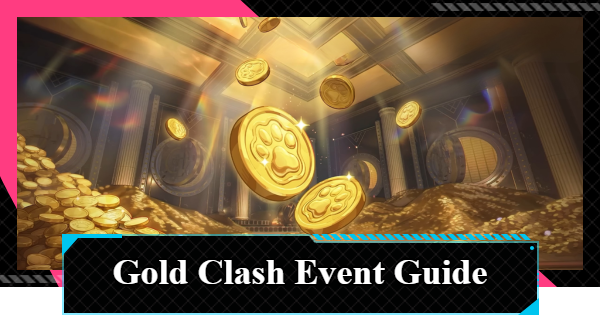 NTE | Gold Clash Event Guide | Neverness to Everness - GameWith
