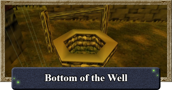 Ocarina of Time | Bottom of the Well Walkthrough | The Legend of Zelda - GameWith