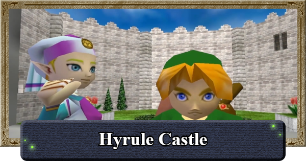 Ocarina of Time | Hyrule Castle Walkthrough | The Legend of Zelda - GameWith