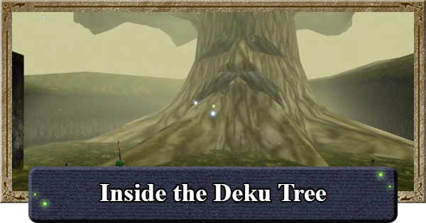 Ocarina of Time | Inside the Deku Tree Walkthrough | The Legend of Zelda - GameWith