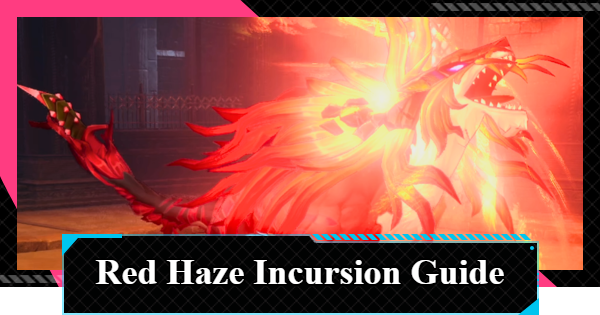 NTE | 999 Nights: Red Haze Incursion Guide | Neverness to Everness - GameWith