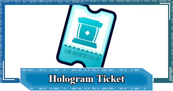 Hologram Ticket - How to Get & Best Uses | Digimon UP - GameWith