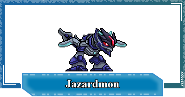 Jazardmon - Rating & Stats | Digimon UP - GameWith
