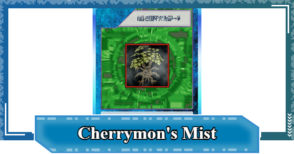 Cherrymon's Mist - Rating & Effect | Digimon UP - GameWith