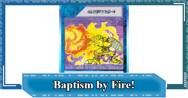 Baptism by Fire! - Rating & Effect | Digimon UP - GameWith