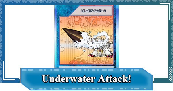Underwater Attack! - Rating & Effect | Digimon UP - GameWith